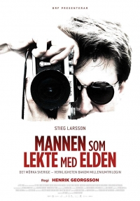 Stieg Larsson: The Man Who Played With Fire (2018)