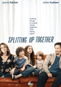 Splitting Up Together (Serie TV)