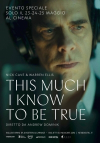 Nick Cave - This much I know to be true (2022)